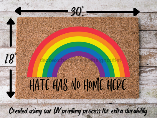 Funny Doormat, Coir Doormat, Welcome Mat, Housewarming Gift, Hate Has No Home Here Doormat, Front Door Doormat, Pride Doormat, New Homeowner Gift DECOE-CM-120 - Tampa Home & Garden Store