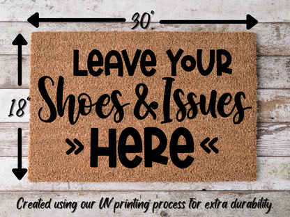 Funny Doormat, Coir Doormat, Welcome Mat, Housewarming Gift, Leave Your Shoes and Issues Here Welcome Doormat,  Front Door Doormat, Welcome Doormat, New Homeowner Gift DECOE-CM-097 - Tampa Home & Garden Store