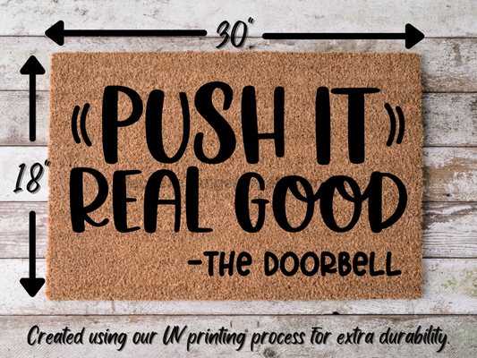 Funny Doormat, Coir Doormat, Welcome Mat, Housewarming Gift, Push It Welcome Doormat, Push It Real Good (the doorbell) Front Door Doormat, Welcome Doormat, New Homeowner Gift DECOE-CM-092 - Tampa Home & Garden Store