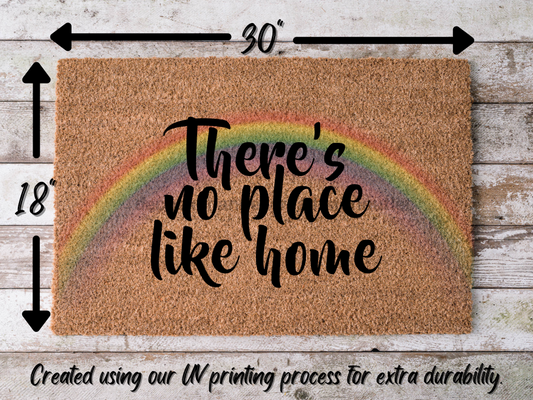 Funny Doormat, Coir Doormat, Welcome Mat, Housewarming Gift, There's No Place Like Home Doormat, Rainbow Front Door Doormat, Welcome Doormat, New Homeowner Gift DECOE-CM-082 - Tampa Home & Garden Store