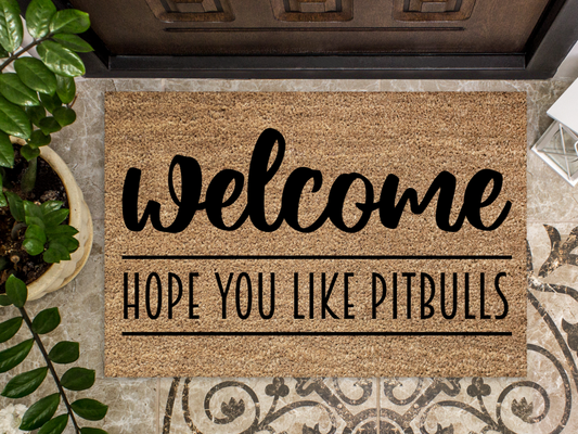 Funny Doormat, Coir Doormat, Welcome Mat, Housewarming Gift, Warning, Hope You Like Pitbulls Doormat, Front Door Doormat, Dog Doormat, New Homeowner Gift DECOE-CM-138 - Tampa Home & Garden Store