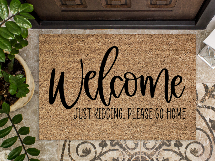 Funny Doormat, Coir Doormat, Welcome Mat, Housewarming Gift, Welcome Doormat, Welcome, Just Kidding Please Go Home Front Door Doormat, Doormat, New Homeowner Gift DECOE-CM-109 - Tampa Home & Garden Store