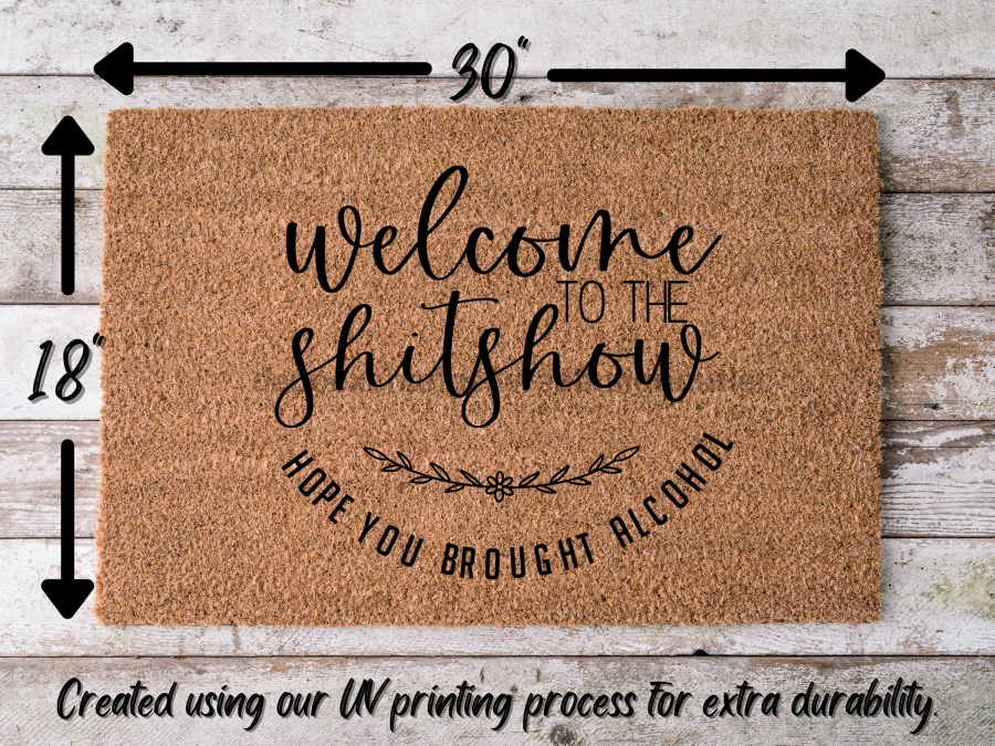 Funny Doormat, Coir Doormat, Welcome Mat, Housewarming Gift, Welcome to the Shit Show Doormat, Front Door Doormat, Doormat, New Homeowner Gift DECOE-CM-110 - Tampa Home & Garden Store