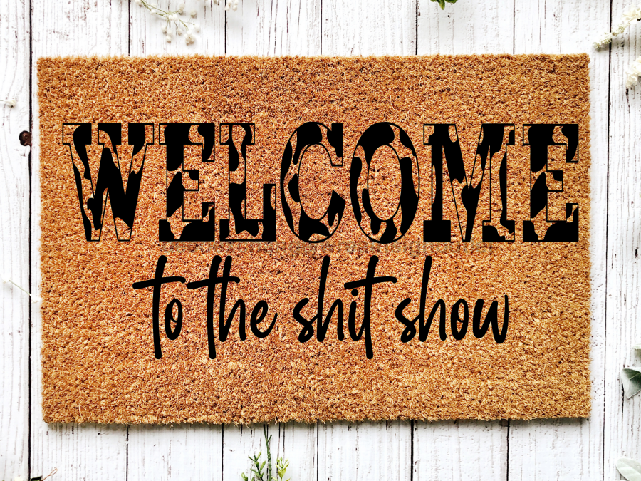 Funny Doormat, Coir Doormat, Welcome Mat, Housewarming Gift,  Welcome to the Shit Show Doormat, Front Door Doormat,  Doormat, New Homeowner Gift DECOE-CM-144 - Tampa Home & Garden Store