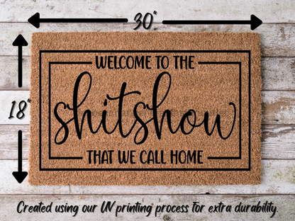 Funny Doormat, Coir Doormat, Welcome Mat, Housewarming Gift,  Welcome to the Shitshow We Call Home Doormat, Front Door Doormat,  Doormat, New Homeowner Gift DECOE-CM-133 - Tampa Home & Garden Store