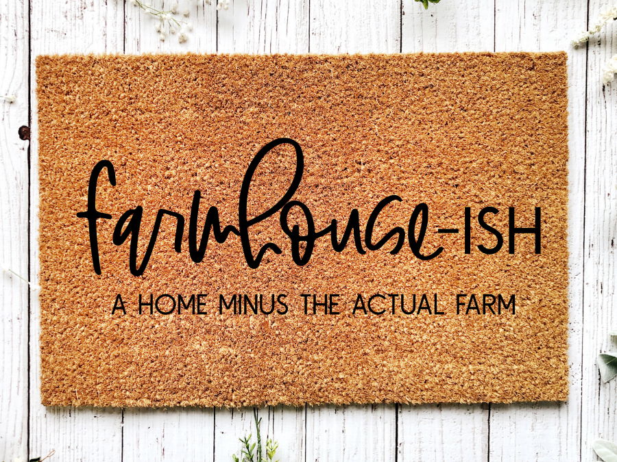 Funny Farmhouse-ish Doormat "A Home Minus the Actual Farm" Door Mat - Tampa Home & Garden Store