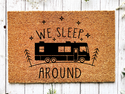 Funny RV Doormat "We Sleep Around" Camper Doormat - Tampa Home & Garden Store