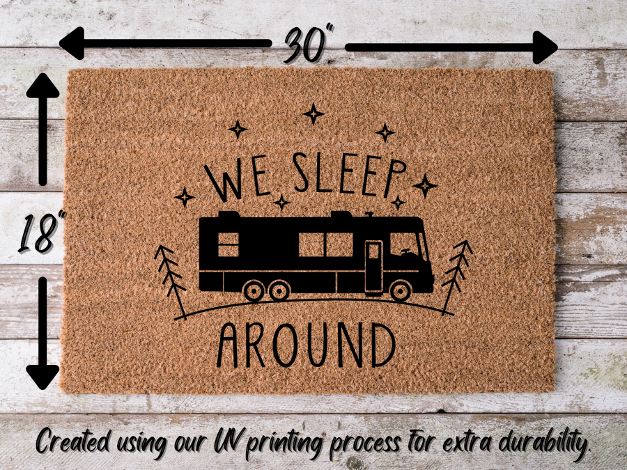 Funny RV Doormat "We Sleep Around" Camper Doormat - Tampa Home & Garden Store