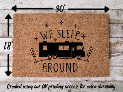 Funny RV Doormat "We Sleep Around" Camper Doormat - Tampa Home & Garden Store