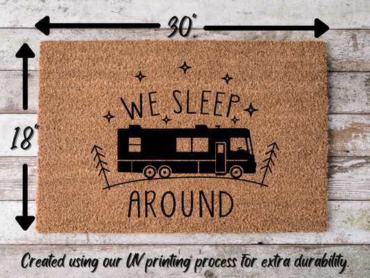 Funny RV Doormat "We Sleep Around" Camper Doormat - Tampa Home & Garden Store