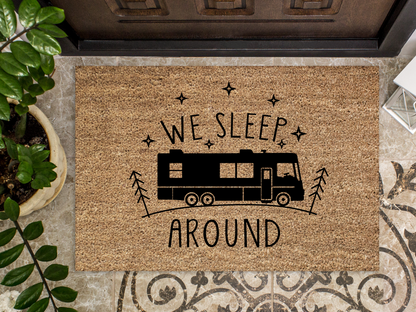 Funny RV Doormat "We Sleep Around" Camper Doormat - Tampa Home & Garden Store