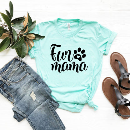 Fur Mama T-Shirt - Tampa Home & Garden Store