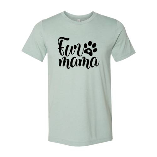 Fur Mama T-Shirt - Tampa Home & Garden Store