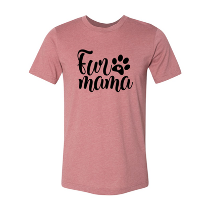Fur Mama T-Shirt - Tampa Home & Garden Store