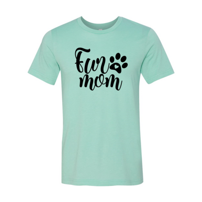 Fur Mom T-Shirt - Tampa Home & Garden Store