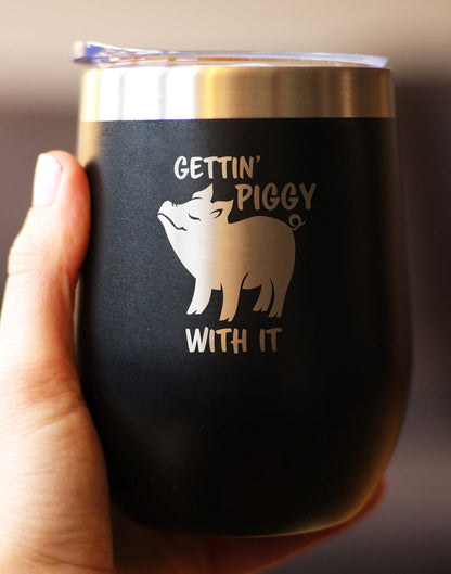 Gettin Piggy - Wine Tumbler Glass with Sliding Lid - Stainless Steel Insulated Mug - Cute Pig Decor Gifts - Tampa soil911.com