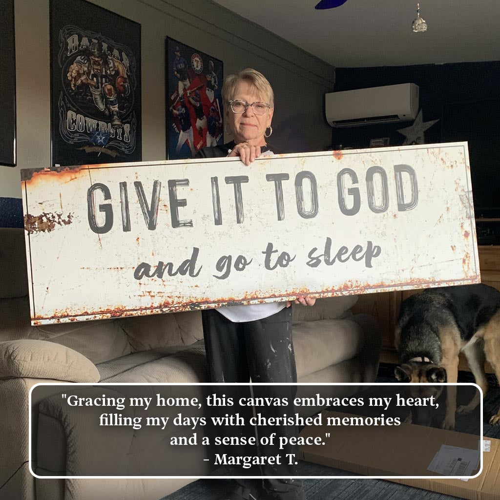 Rustic canvas wall art reading GIVE IT TO GOD and go to sleep with distressed white and rust edges on Tampa Home & Garden Store