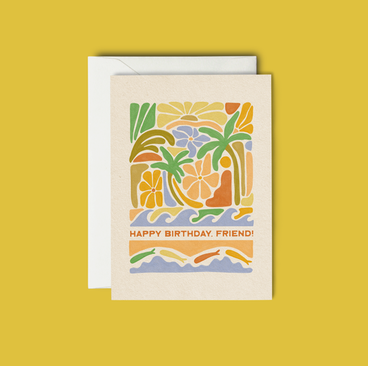 Happy Birthday, Friend! - Greeting Card - Tampa Home & Garden Store