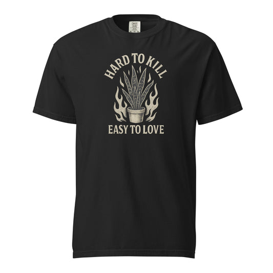 Hard to Kill, Easy to Love - Heavyweight Tee - Tampa Home & Garden Store