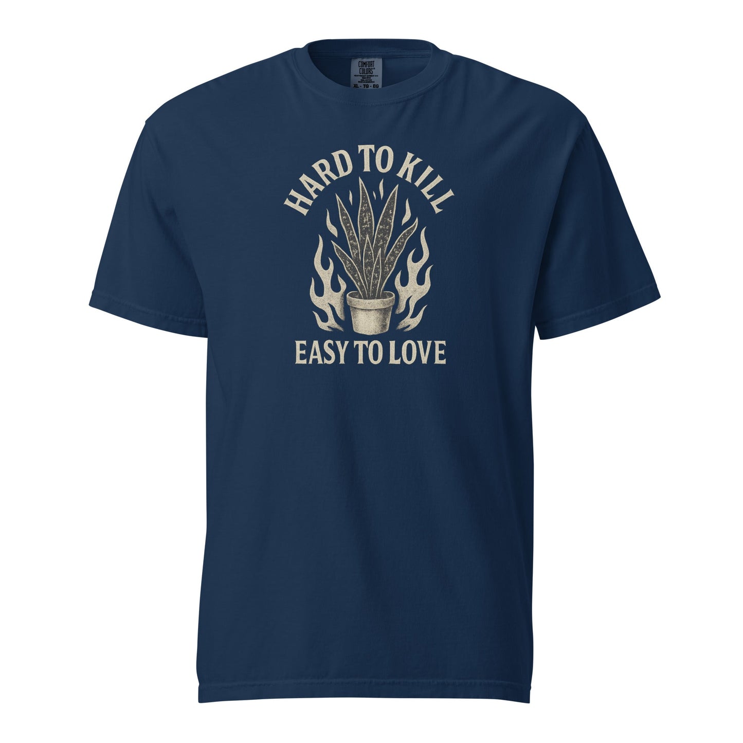 Hard to Kill, Easy to Love - Heavyweight Tee - Tampa Home & Garden Store