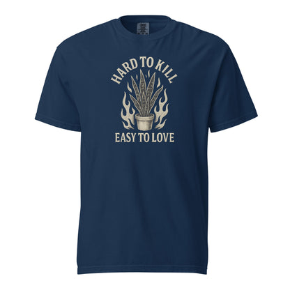 Hard to Kill, Easy to Love - Heavyweight Tee - Tampa Home & Garden Store