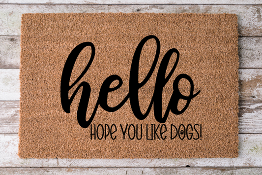 Hello Hope You Like Dogs - Funny Dog Door Mat - 30x18" Coir Door Mat - DECOE-CM-051 - Tampa Home & Garden Store
