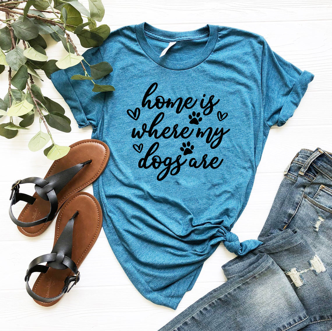 Home Is Where My Dogs Are T-Shirt - Tampa Home & Garden Store