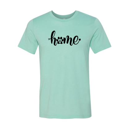 Home Is Where My Dogs T-Shirt - Tampa Home & Garden Store