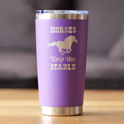 Horses Keep Me Stable - Insulated Coffee Tumbler Cup with Sliding Lid - Stainless Steel Insulated Mug - Horse Themed Coffee Gifts - Tampa soil911.com