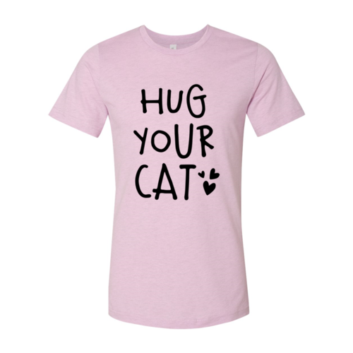 Hug Your Cat T-Shirt - Tampa Home & Garden Store