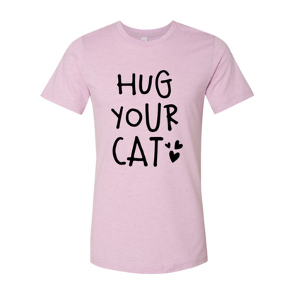 Hug Your Cat T-Shirt - Tampa Home & Garden Store
