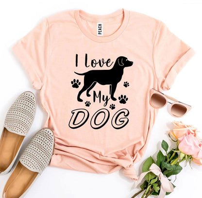 I Love My Dog T-Shirt - Tampa Home & Garden Store