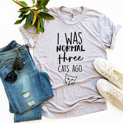 I Was Normal Three Cats Ago T-Shirt - Tampa Home & Garden Store