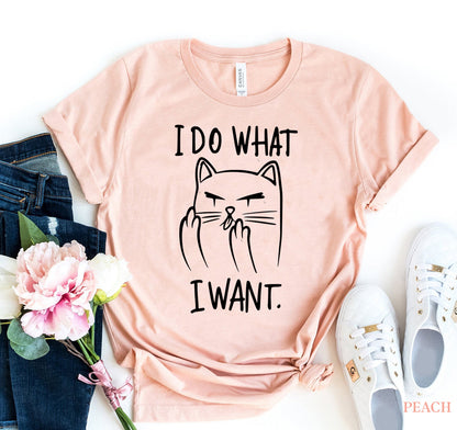 I do what I want T-shirt - Tampa Home & Garden Store