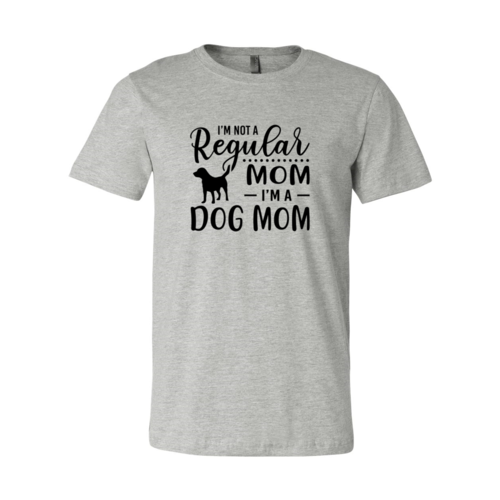 I'm Not A Regular Mom I'm A Dog Mom T-Shirt - Tampa Home & Garden Store