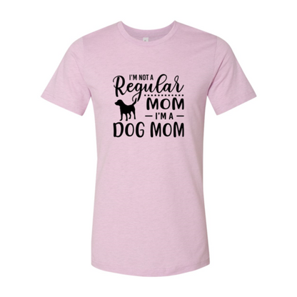 I'm Not A Regular Mom I'm A Dog Mom T-Shirt - Tampa Home & Garden Store