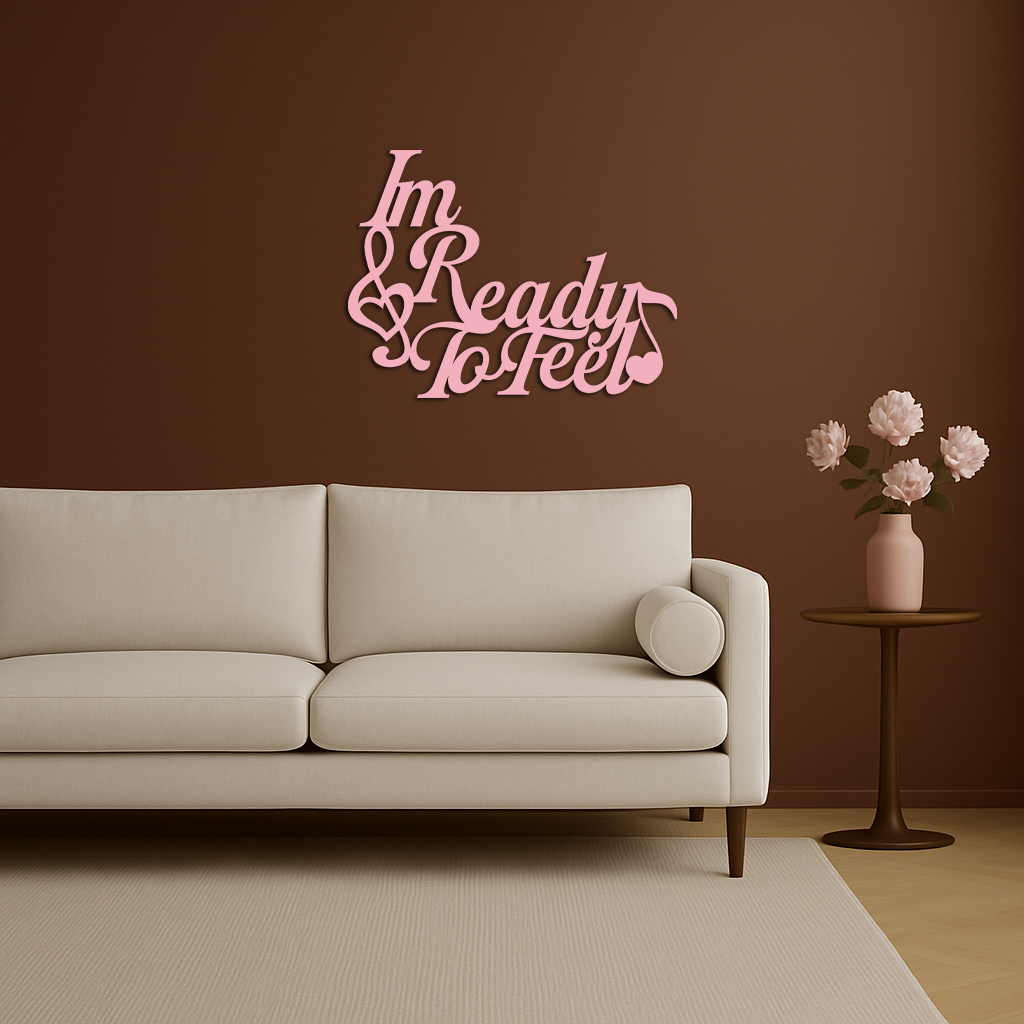I'm Ready to Feel Quote Metal Wall Art – Musical Heart & Note Design - KAFGP126 - Tampa Home & Garden Store