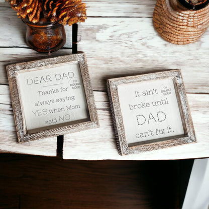 Dad Said Yes Double Sided 6 Inch Sign With Frame