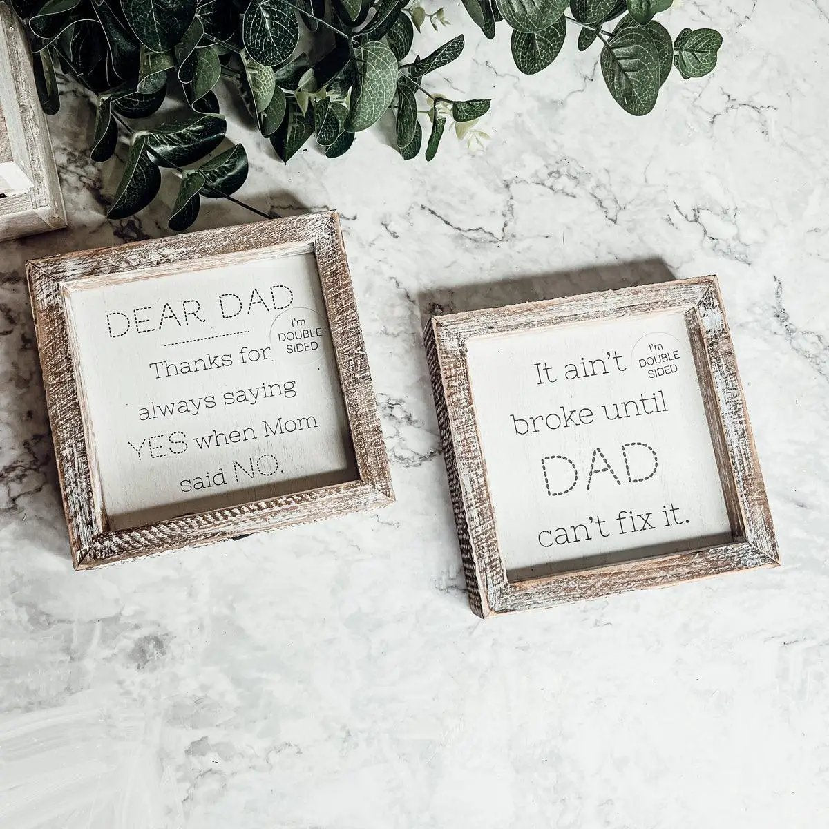 Dad Said Yes Double Sided 6 Inch Sign With Frame
