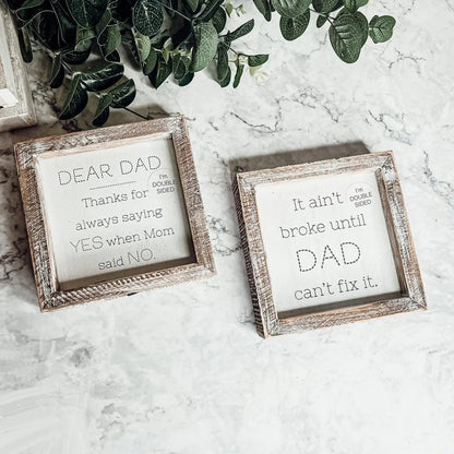 Dad Said Yes Double Sided 6 Inch Sign With Frame
