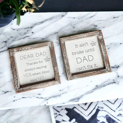 Dad Said Yes Double Sided 6 Inch Sign With Frame