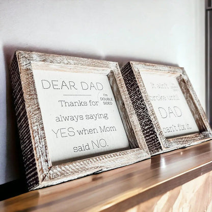 Dad Said Yes Double Sided 6 Inch Sign With Frame