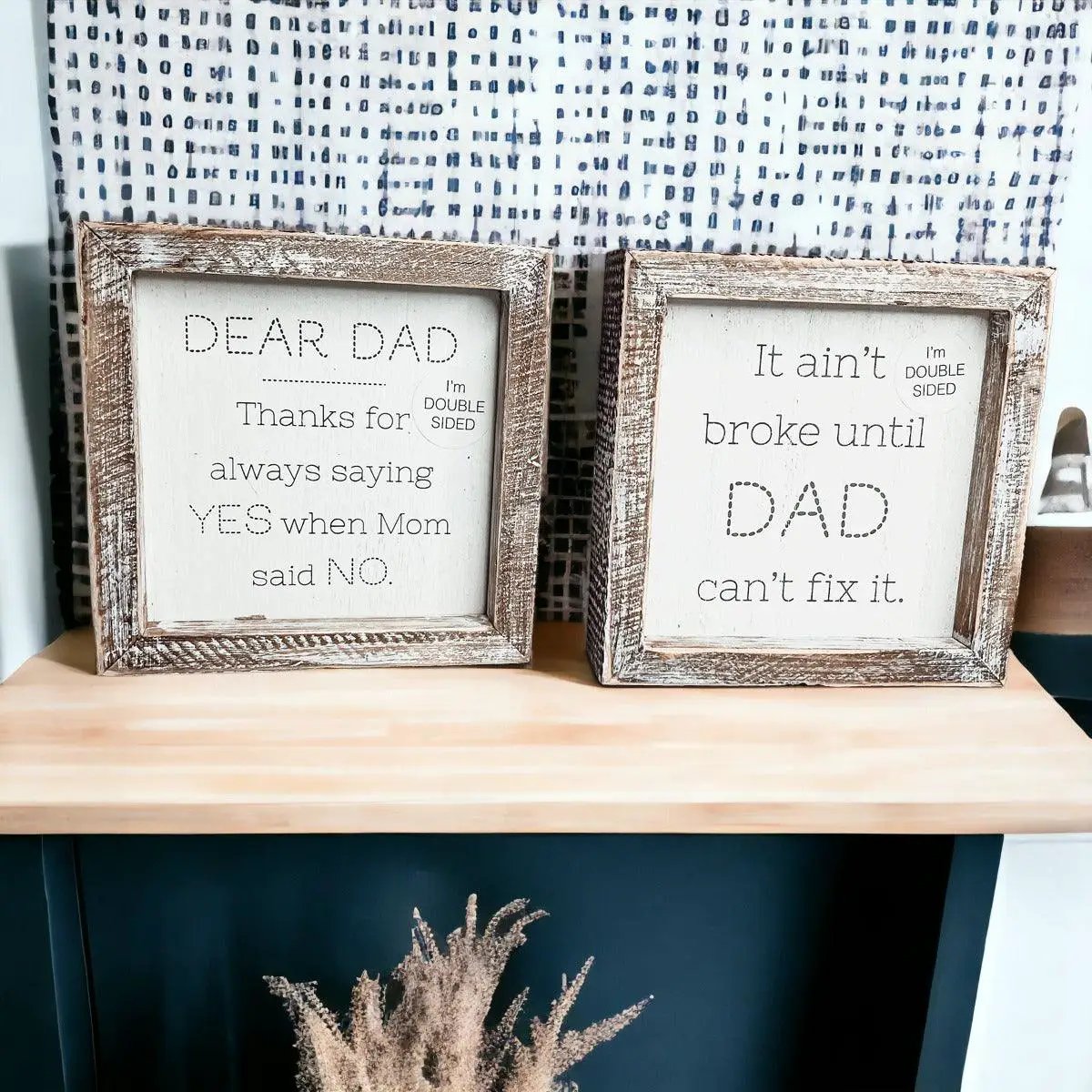 Dad Said Yes Double Sided 6 Inch Sign With Frame