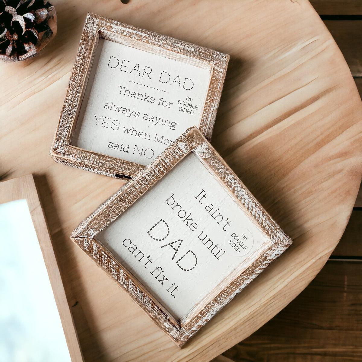 Dad Said Yes Double Sided 6 Inch Sign With Frame