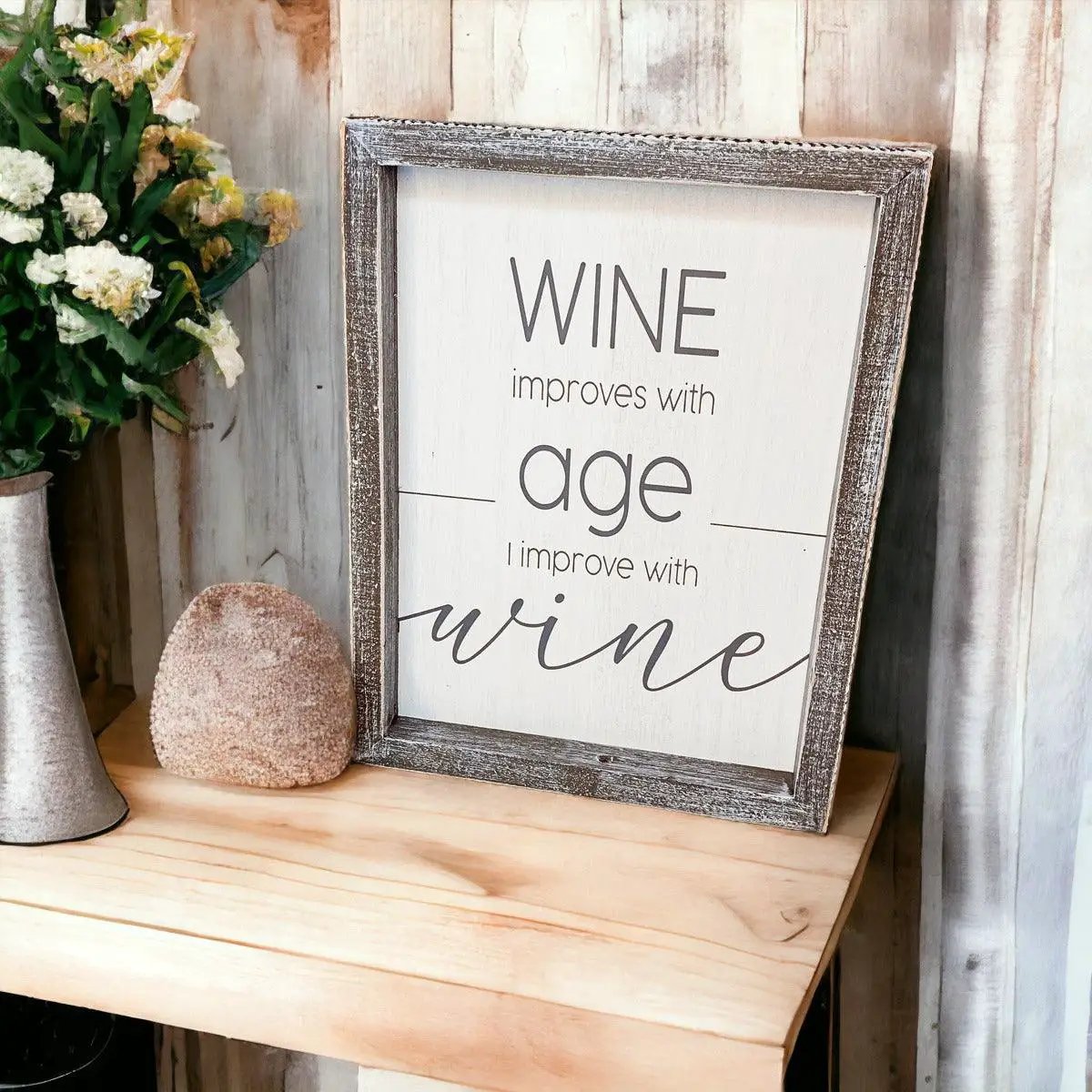 Wine Improves With Age Premium Wood Sign