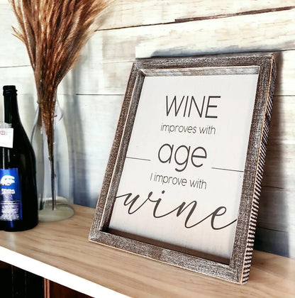Wine Improves With Age Premium Wood Sign