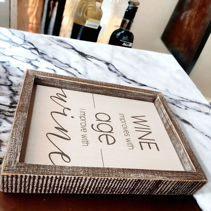 Wine Improves With Age Premium Wood Sign