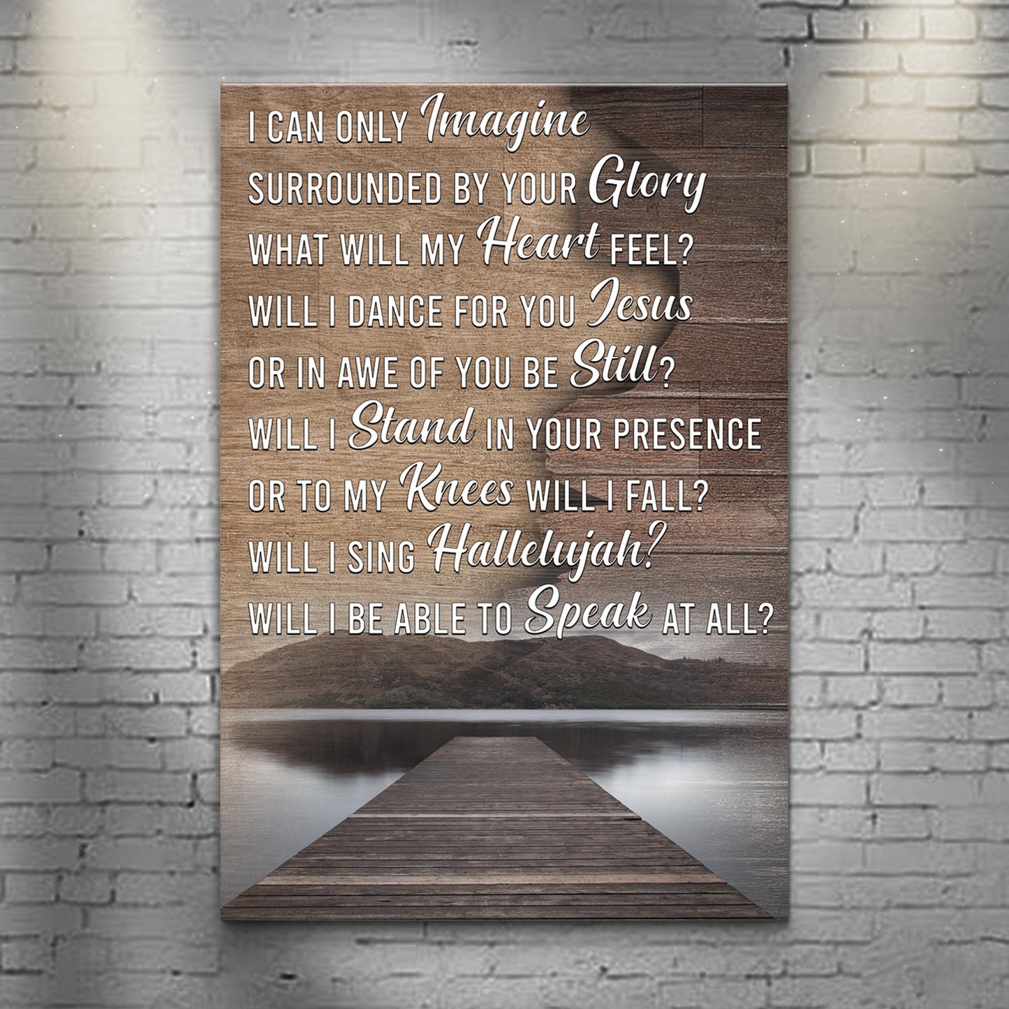 Canvas sign Tailored Canvases with I Can Only Imagine What Will My Heart Feel on wood backdrop on Tampa Home & Garden Store