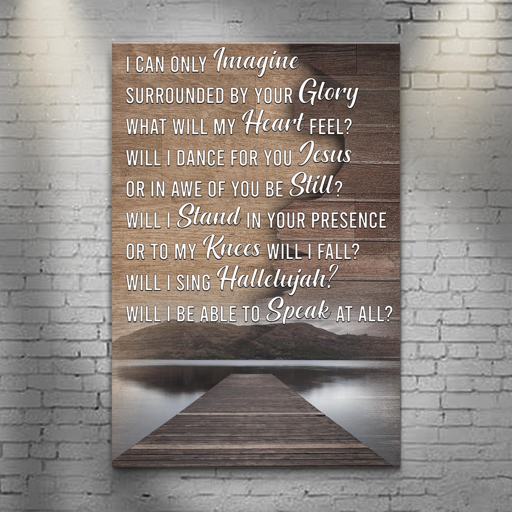 Canvas sign Tailored Canvases with I Can Only Imagine What Will My Heart Feel on wood backdrop on Tampa Home & Garden Store