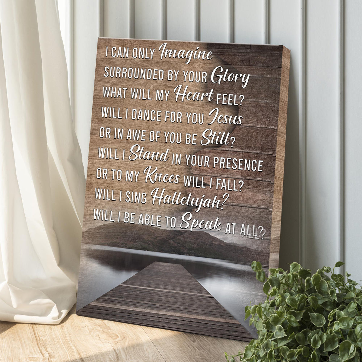 Canvas sign I Can Only Imagine by Tailored Canvases with script text leaning on a wall on Tampa Home & Garden Store